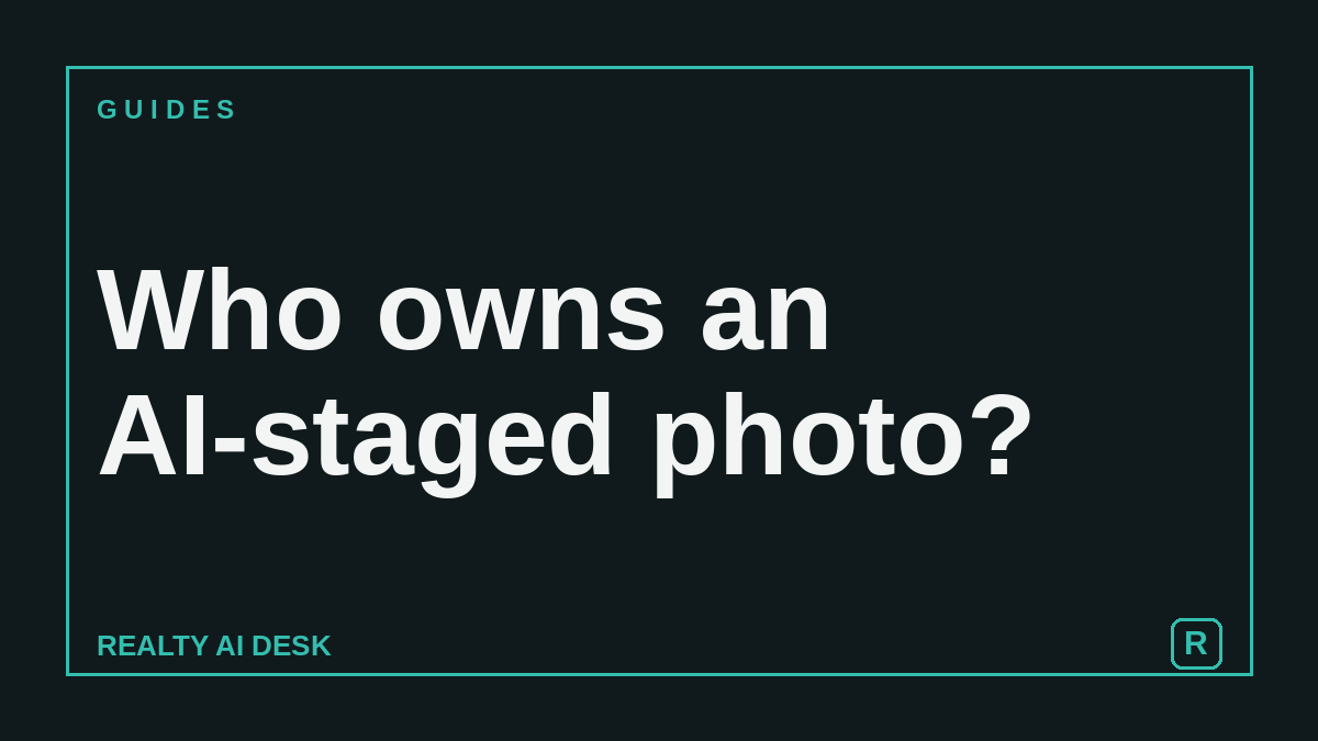 Article cover asking who owns an AI-staged real estate listing photograph