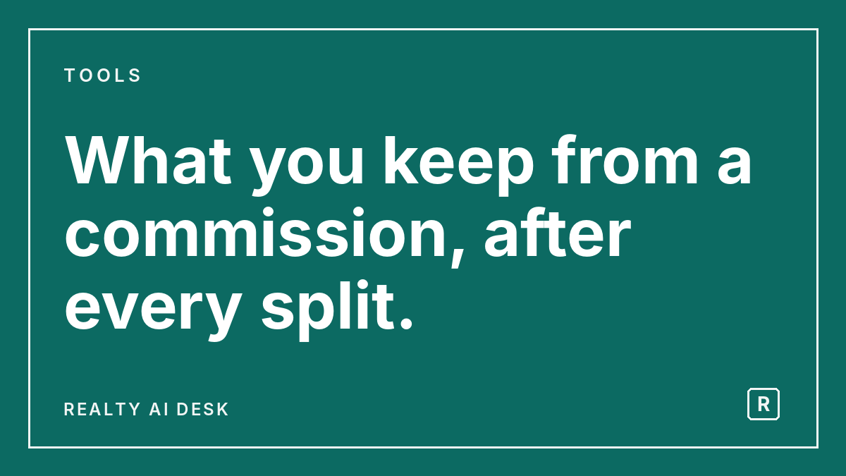Card reading "What you keep from a commission, after every split." Cover image for the guide on the real estate agent commission calculator.